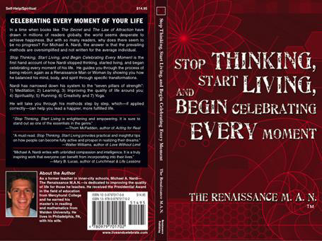 Michael Nardi - Stop Thinking Start Living and Begin Celebrating Every Moment